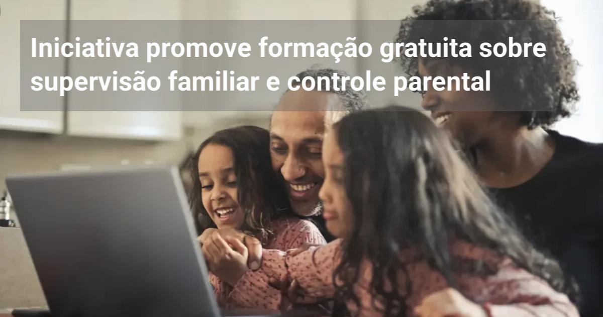 Promove Iniciativa promove formação gratuita sobre supervisão familiar e ...