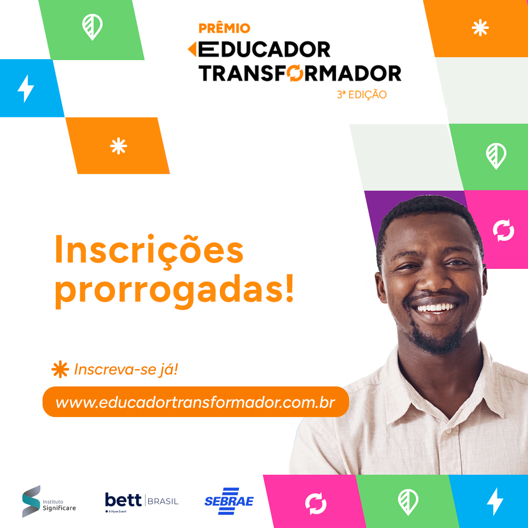 Prêmio Educador Transformador prorroga o prazo de inscrições até 18 de agosto