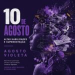Agosto Violeta: altas habilidades, potencial e equidade