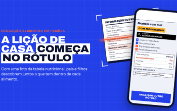 Raio-X do Rótulo: o app que ajuda pais a educar os filhos para comer melhor